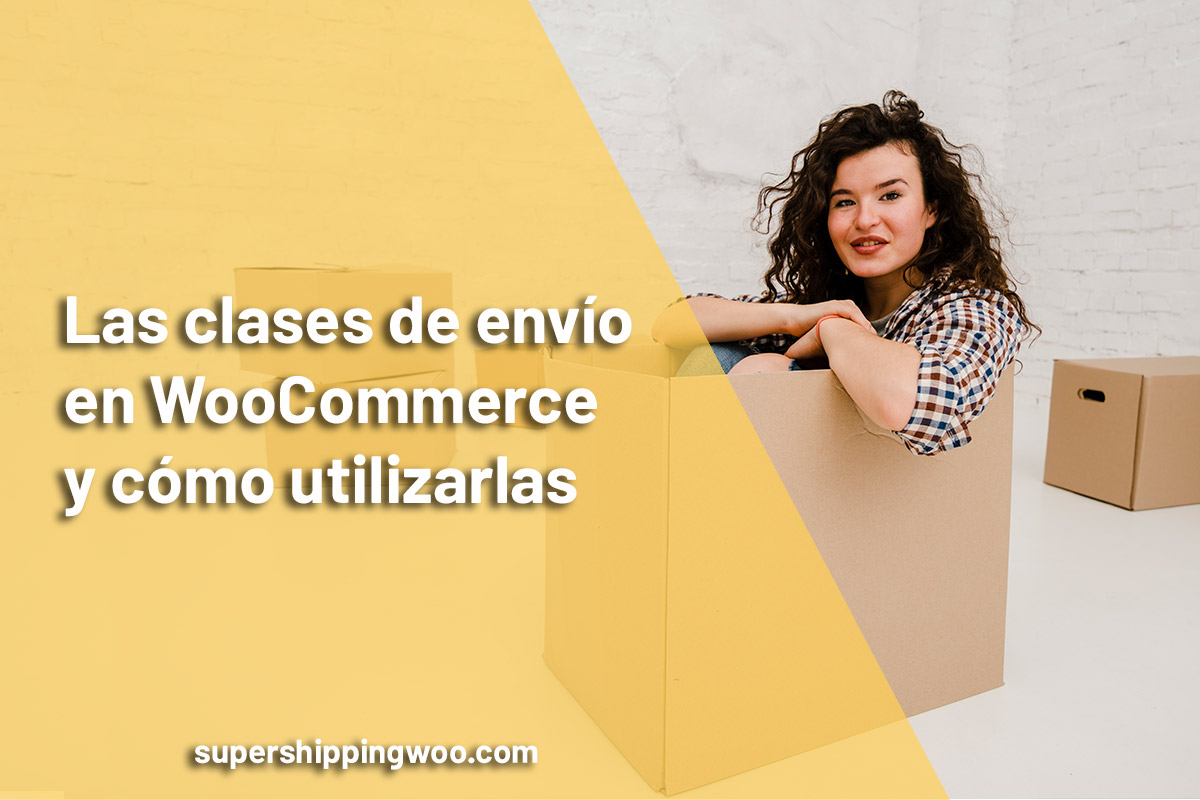 cómo utilizar las clases de envío en woocommerce